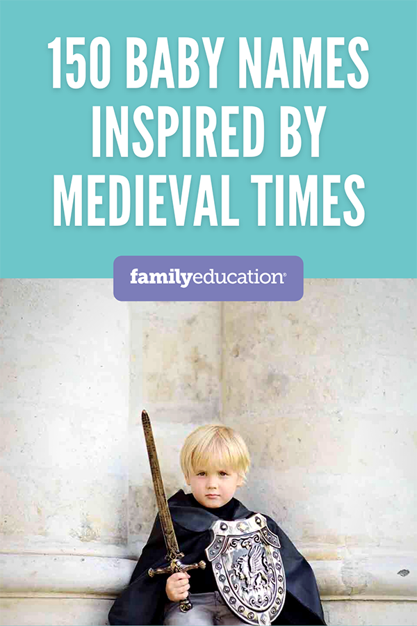 150-medieval-names-meanings-and-origins-to-inspire-your-baby-name